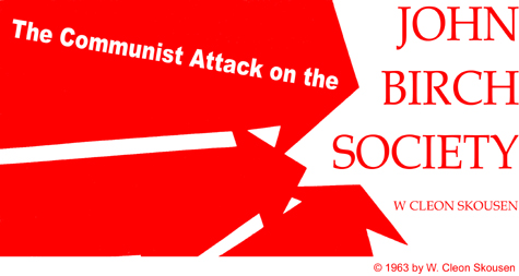 http://region10.herbzinser07.com/dir/23-science03/wp-content/uploads/sites/9/2014/08/The-Communist-Attack-On-The-John-Birch-Society-1-1.jpg